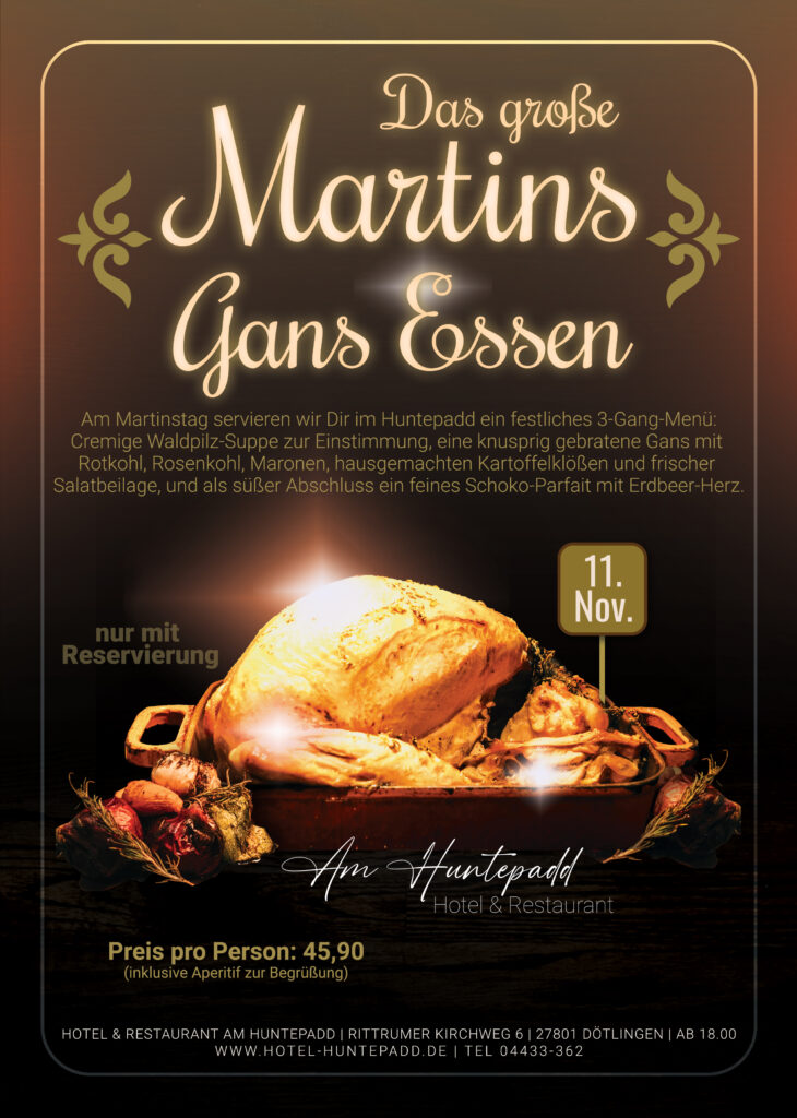 Flyer: Festliches 3-Gang-Menü zum Martinstag im Hotel & Restaurant am Huntepadd – Waldpilz-Suppe, knusprige Gans mit Beilagen, Schoko-Parfait mit Erdbeer-Herz